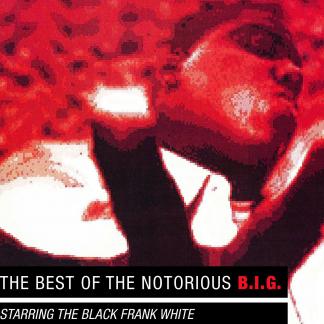 THE BEST OF THE NOTORIOUS BIG