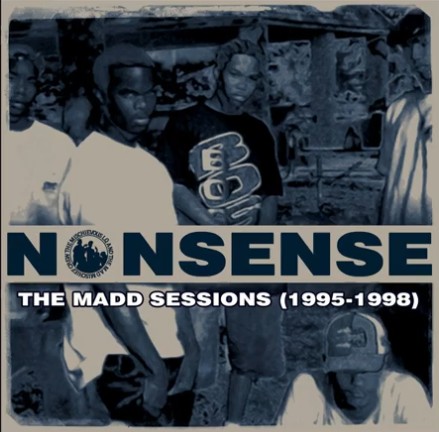NONSENSE: THE MADD SESSIONS 1995 - 1998