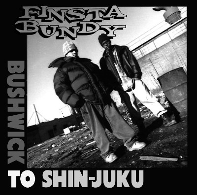 BUSHWICK TO SHIN JUKU (- 8/31)