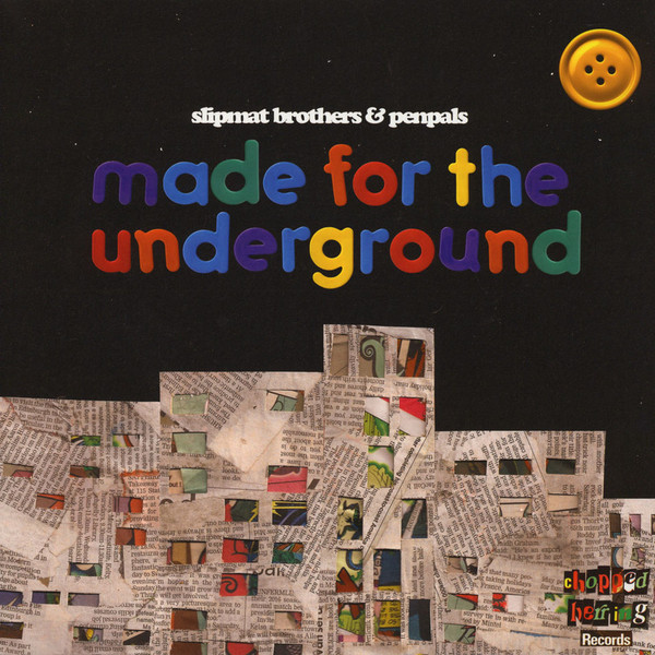 MADE FOR THE THE UNDERGROUND (- 2/28)